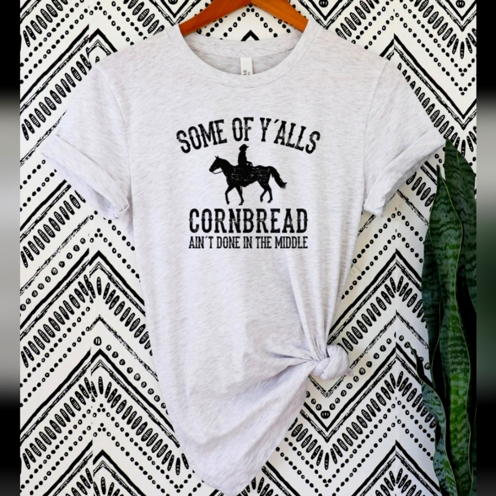 NWT Grey Graphic T-Shirt w/ Black Print Y'alls Cornbread Aint Done In The Middle